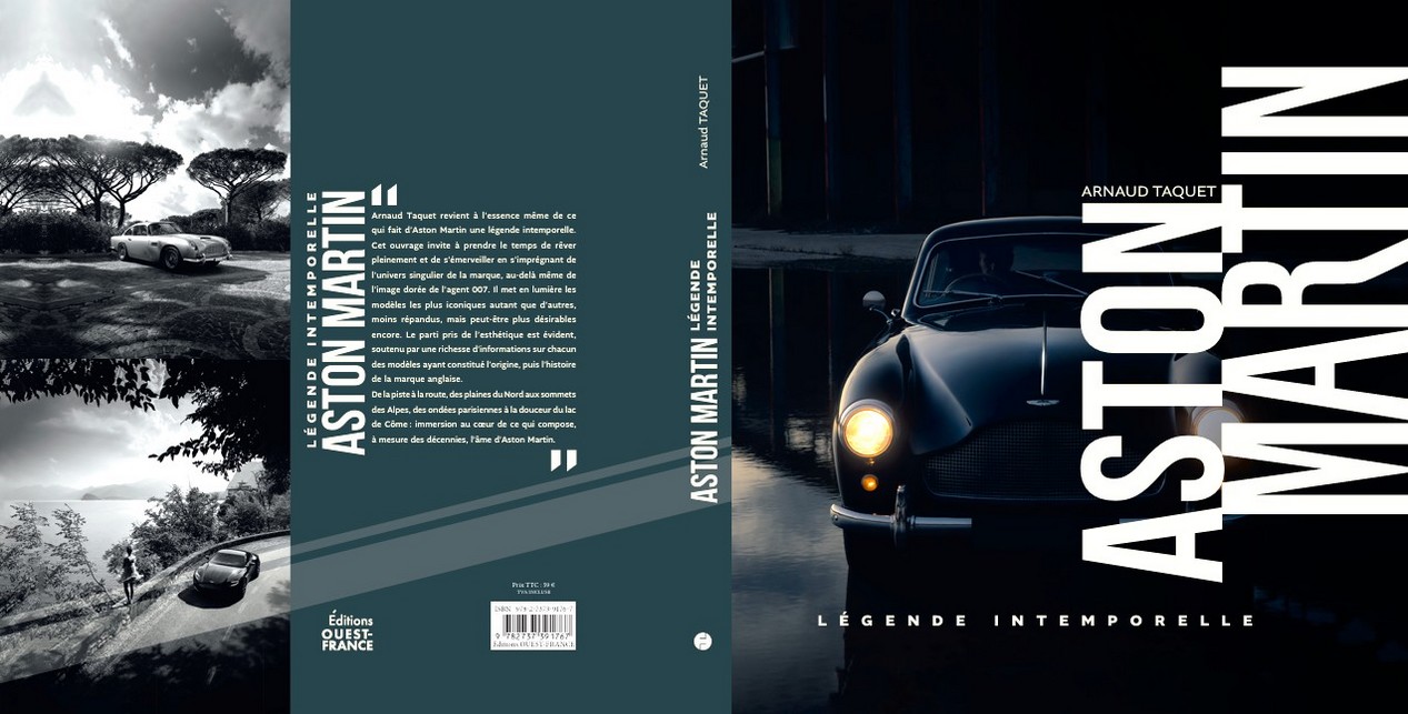 Livre sur Aston Martin écrit par Arnaud Taquet : Aston Martin : légende intemporelle. En couleurs