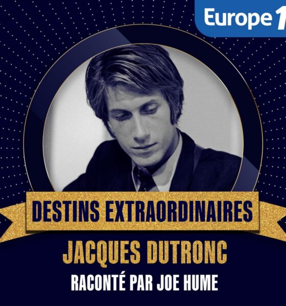 Podcast Europe 1 sur Jacques Dutronc