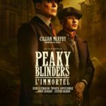 Affiche du film Peaky Blinders : L'Immortel