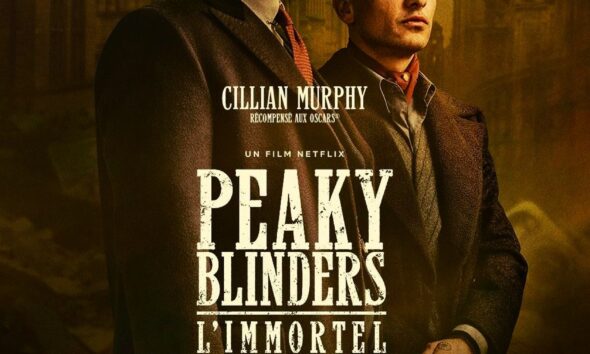Affiche du film Peaky Blinders : L'Immortel